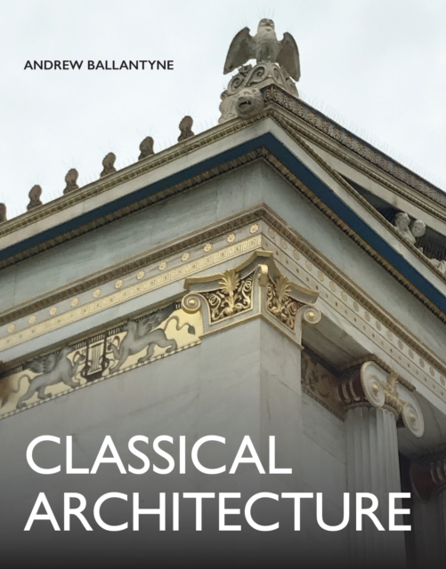 Classical Architecture, Hardback Book
