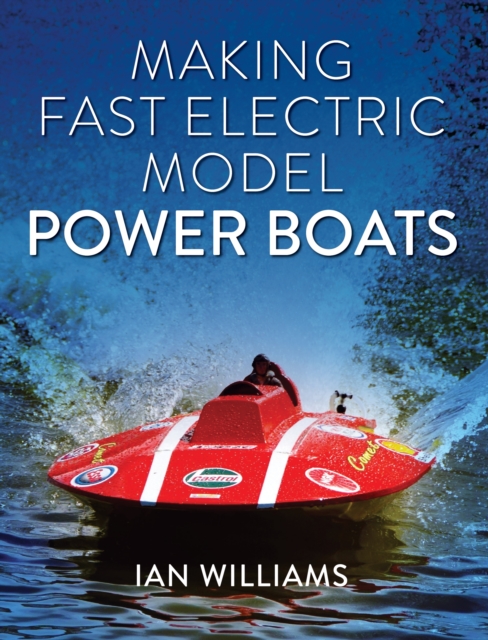 Making Fast Electric Model Power Boats, Paperback / softback Book