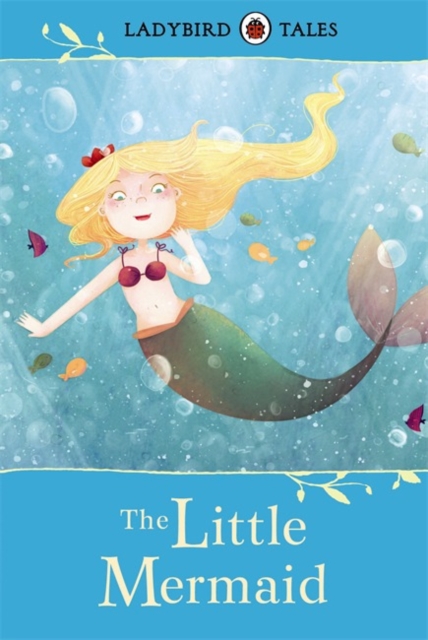 Ladybird Tales: The Little Mermaid, Hardback Book