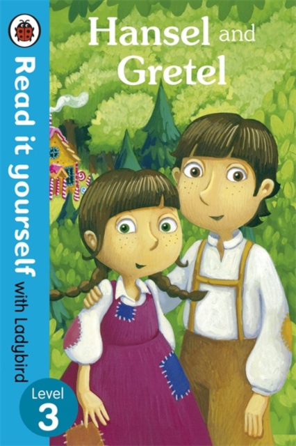 Hansel and Gretel - Read it yourself with Ladybird : Level 3, Paperback / softback Book