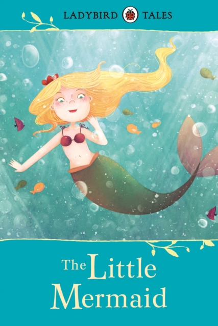 Ladybird Tales: The Little Mermaid, EPUB eBook