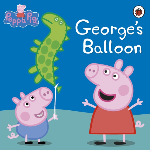 Peppa Pig: George’s Balloon, Paperback / softback Book