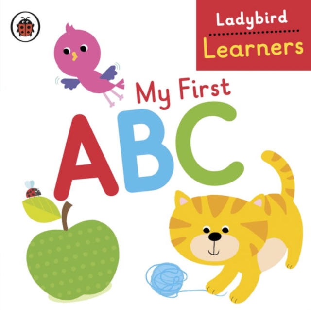 My First ABC: Ladybird Learners, Board book Book