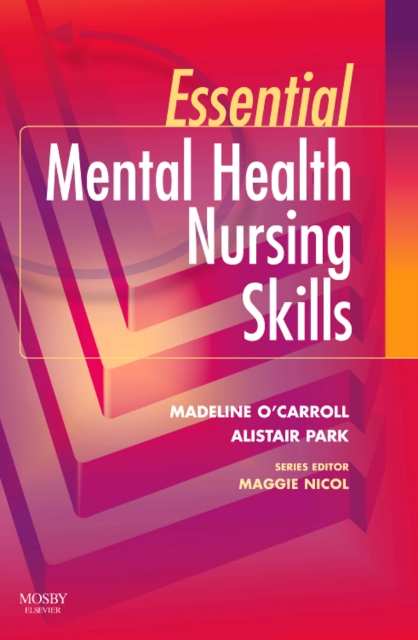Essential Mental Health Nursing Skills E-Book : Essential Mental Health Nursing Skills E-Book, EPUB eBook