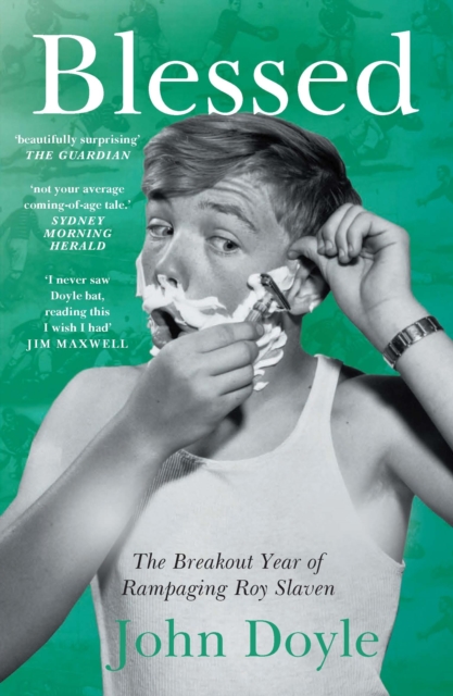 Blessed : The Breakout Year of Rampaging Roy Slaven, EPUB eBook