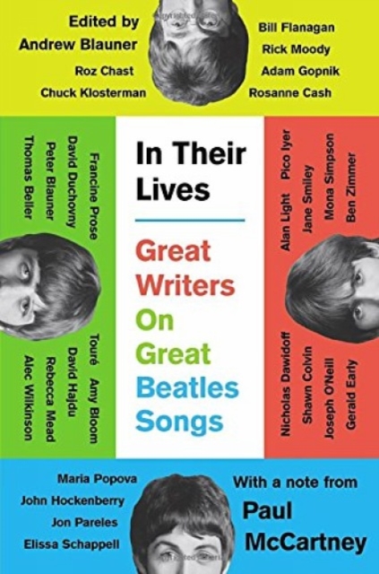 In Their Lives : Great Writers on Great Beatles Songs, Hardback Book