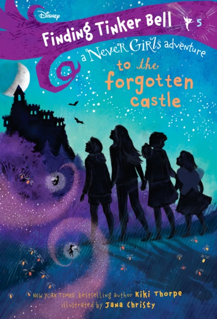 Finding Tinker Bell #5: To the Forgotten Castle (Disney: The Never Girls), EPUB eBook