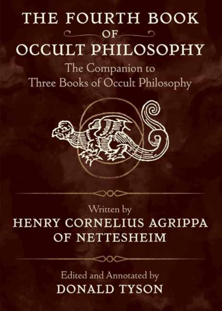 The Fourth Book of Occult Philosophy : The Companion to Three Books of Occult Philosophy, Paperback / softback Book