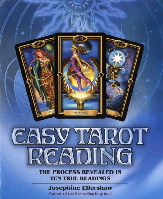 Easy Tarot Reading : The Process Revealed in Ten True Readings, Paperback / softback Book