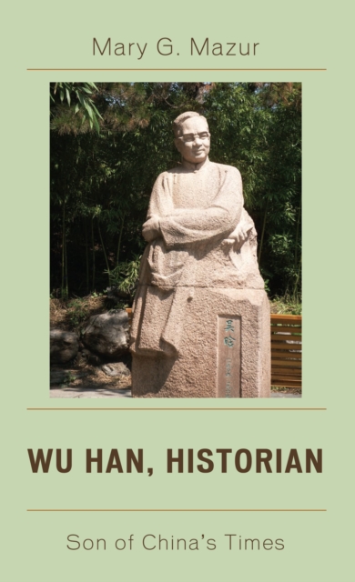 Wu Han, Historian : Son of China's Times, PDF eBook