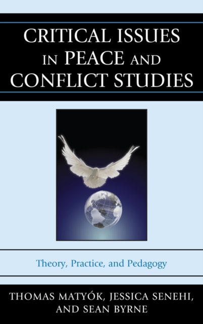 Critical Issues in Peace and Conflict Studies : Theory, Practice, and Pedagogy, EPUB eBook