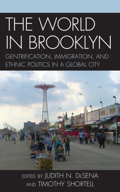 World in Brooklyn : Gentrification, Immigration, and Ethnic Politics in a Global City, EPUB eBook