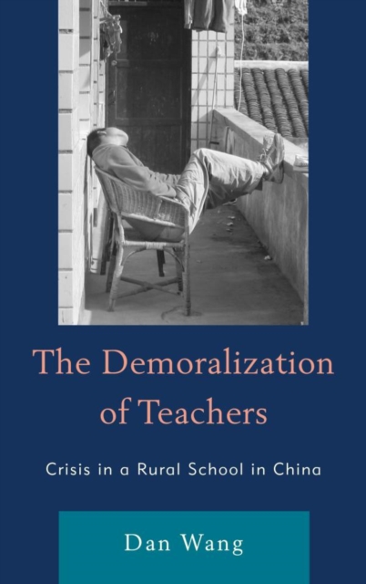 Demoralization of Teachers : Crisis in a Rural School in China, EPUB eBook