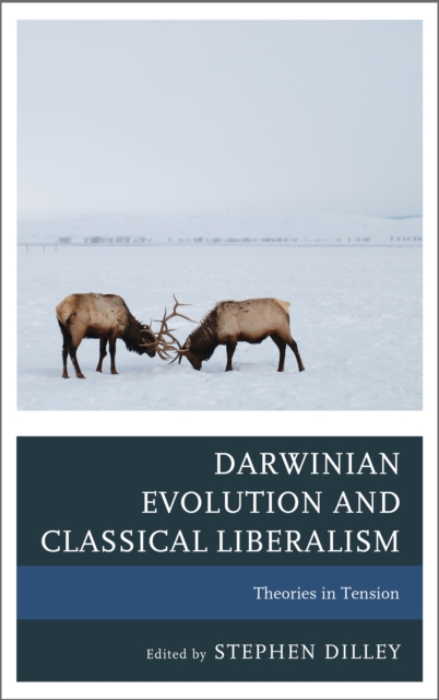 Darwinian Evolution and Classical Liberalism : Theories in Tension, EPUB eBook