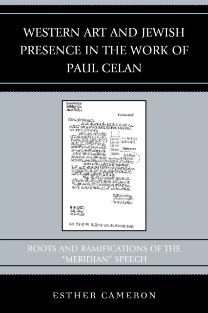 Western Art and Jewish Presence in the Work of Paul Celan : Roots and Ramifications of the "Meridian" Speech, EPUB eBook