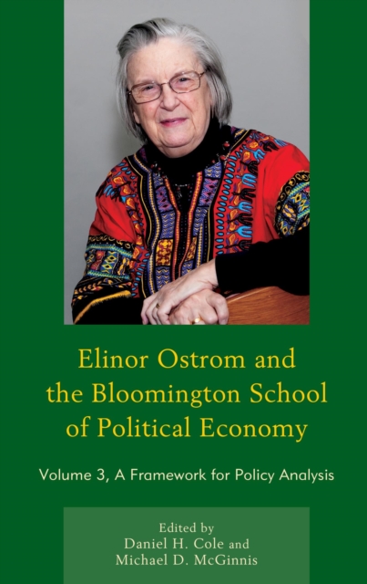 Elinor Ostrom and the Bloomington School of Political Economy : A Framework for Policy Analysis, EPUB eBook