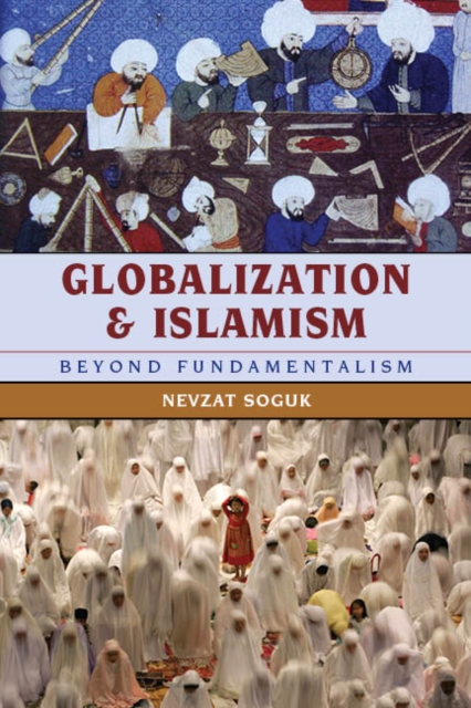 Globalization and Islamism : Beyond Fundamentalism, EPUB eBook