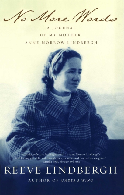 No More Words : A Journal of My Mother, Anne Morrow Lindbergh, EPUB eBook