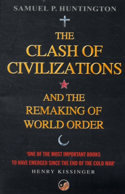 The Clash Of Civilizations : And The Remaking Of World Order, Paperback / softback Book