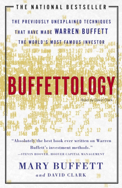 Buffettology : The Previously Unexplained Techniques That Have Made Warren Buffett American's Most Famous Investor, eAudiobook MP3 eaudioBook