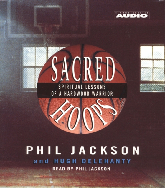 Sacred Hoops : Spiritual Lessons Of A Hardwood Warrior, eAudiobook MP3 eaudioBook