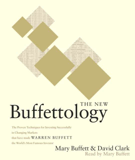 The New Buffettology : How Warren Buffett Got and Stayed Rich in Markets Like This and How You Can Too!, eAudiobook MP3 eaudioBook