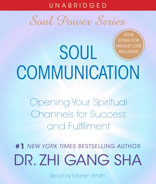 Soul Communication : Opening Your Spiritual Channels for Success and Fulfillment, eAudiobook MP3 eaudioBook