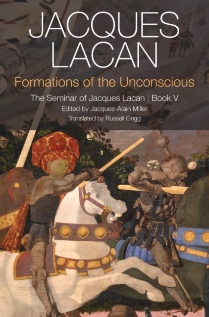 Formations of the Unconscious : The Seminar of Jacques Lacan, Book V, Paperback / softback Book