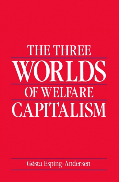 The Three Worlds of Welfare Capitalism, EPUB eBook
