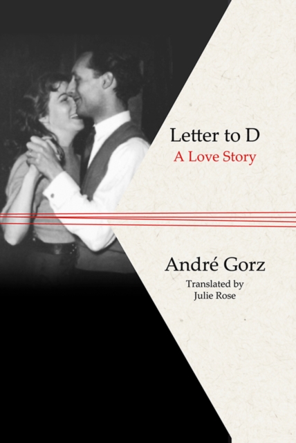 Letter to D : A Love Story, EPUB eBook