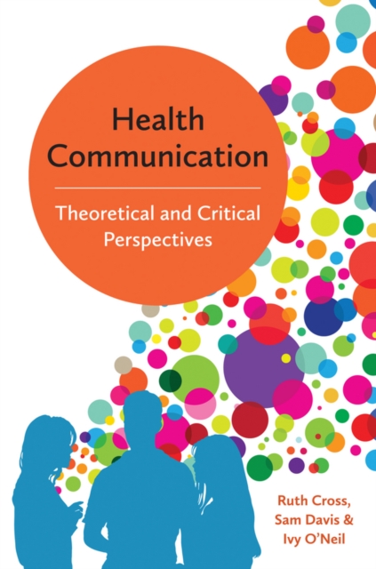 Health Communication : Theoretical and Critical Perspectives, EPUB eBook