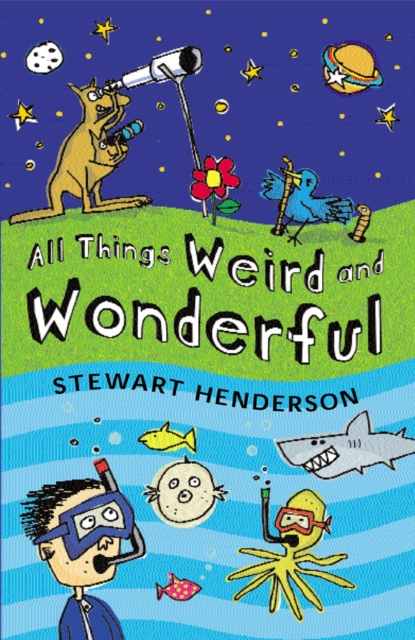 All Things Weird and Wonderful, Paperback / softback Book
