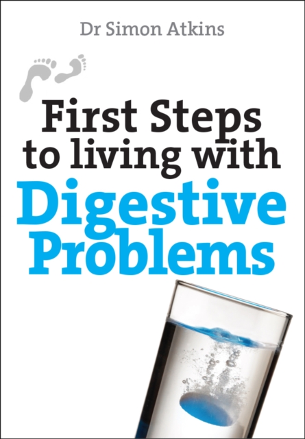 First Steps to living with Digestive Problems, Paperback / softback Book