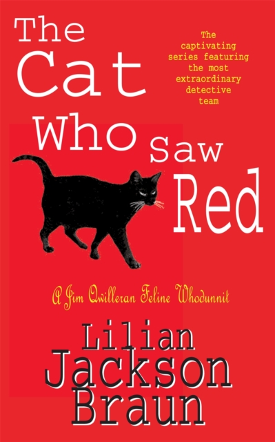 The Cat Who Saw Red (The Cat Who… Mysteries, Book 4) : An enchanting feline mystery for cat lovers everywhere, Paperback / softback Book