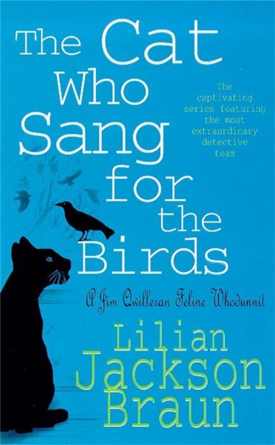 The Cat Who Sang for the Birds (The Cat Who… Mysteries, Book 20) : An enchanting feline whodunit for cat lovers everywhere, Paperback / softback Book