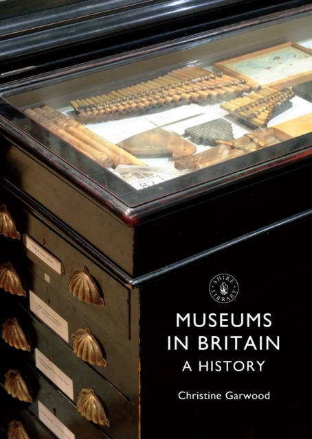 Museums in Britain : A History, EPUB eBook