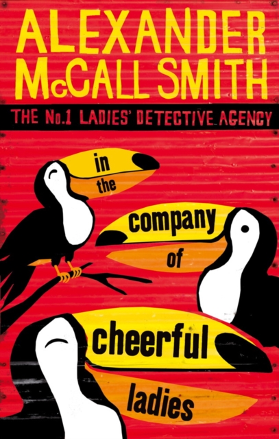 In The Company Of Cheerful Ladies : The multi-million copy bestselling No. 1 Ladies' Detective Agency series, EPUB eBook