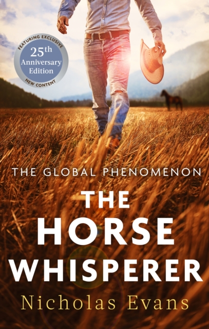 The Horse Whisperer : The 25th anniversary edition of a classic novel that was made into a beloved film, EPUB eBook