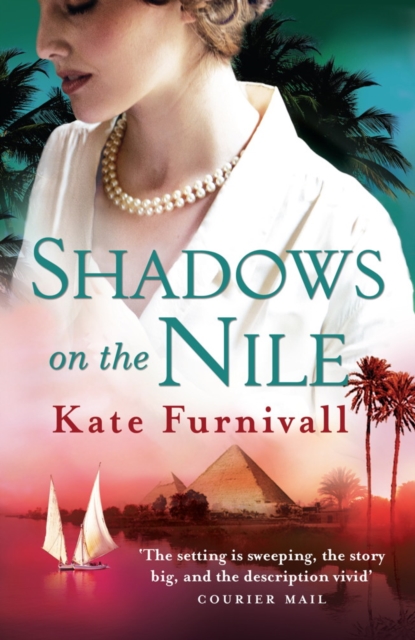 Shadows on the Nile : 'Breathtaking historical fiction' The Times, EPUB eBook