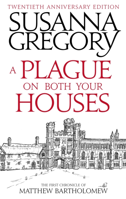 A Plague On Both Your Houses : The First Chronicle of Matthew Bartholomew, EPUB eBook