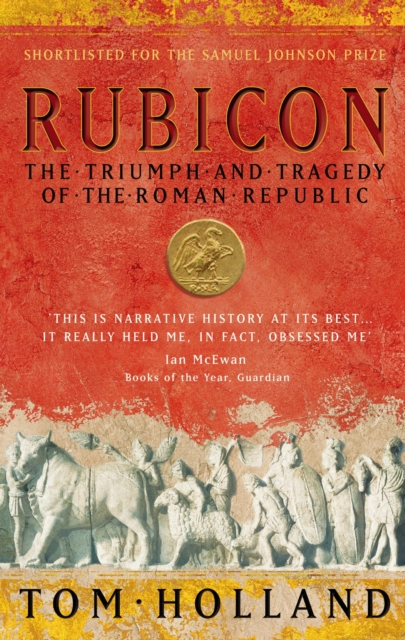 Rubicon : The Triumph and Tragedy of the Roman Republic, EPUB eBook