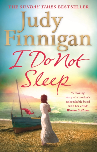 I Do Not Sleep : The life-affirming, emotional pageturner from the Sunday Times bestselling author and journalist, EPUB eBook