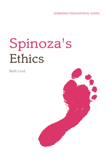 Spinoza's Ethics : An Edinburgh Philosophical Guide, Paperback / softback Book