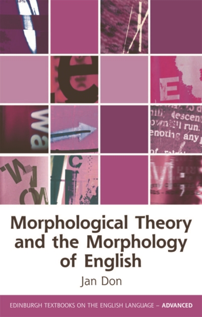 Morphological Theory and the Morphology of English, Paperback / softback Book