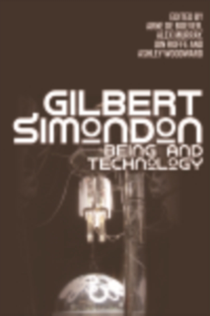 Gilbert Simondon : Being and Technology, EPUB eBook