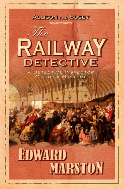 The Railway Detective : The bestselling Victorian mystery series, Paperback / softback Book