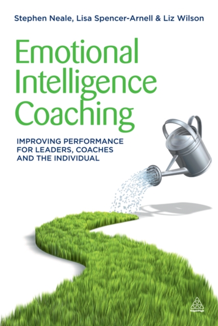 Emotional Intelligence Coaching : Improving Performance for Leaders, Coaches and the Individual, EPUB eBook