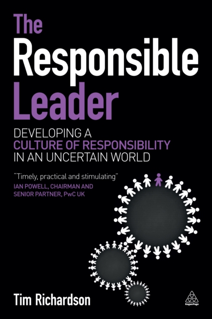 The Responsible Leader : Developing a Culture of Responsibility in an Uncertain World, EPUB eBook