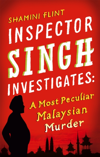Inspector Singh Investigates: A Most Peculiar Malaysian Murder : Number 1 in series, Paperback / softback Book