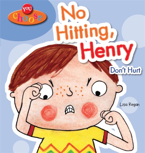 You Choose!: No Hitting, Henry, Paperback / softback Book